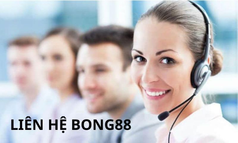 Liên hệ ngay với nhân viên nhà cái để được hỗ trợ đăng nhập Bong88 